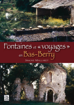 Fontaines et « voyages » en Bas-Berry