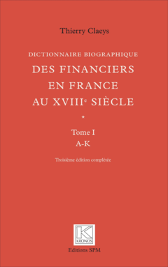 Dictionnaire biographique des financiers en France au XVIIIe siècle