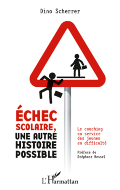 Echec scolaire, une autre histoire possible