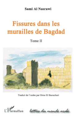 FISSURES DANS LES MURAILLES DE BAGDAD  (TOME II)