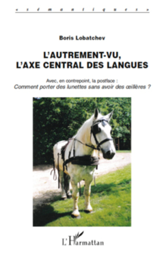 L'Autrement-vu, l'axe central des langues