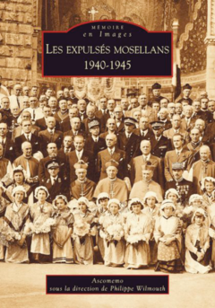Expulsés mosellans 1940-1945 (Les)