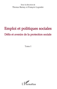 Emploi et politiques sociales (Tome I)