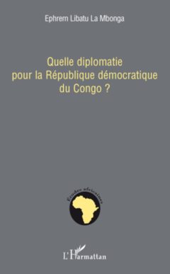 Quelle diplomatie pour la République démocratique du Congo ?