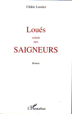 Loués soient nos saigneurs