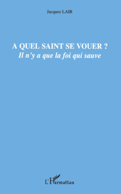 A quel saint se vouer ?