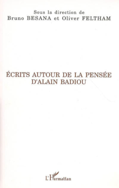 Ecrits autour de la pensée d'Alain Badiou