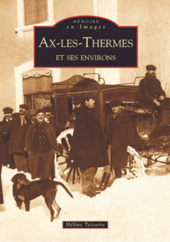 Ax-les-Thermes et ses environs