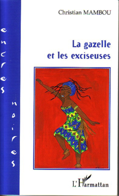 La gazelle et les exciseuses