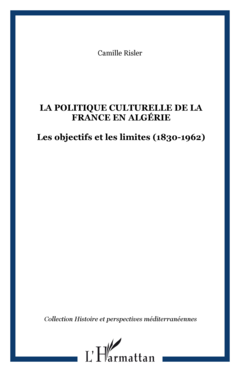 La politique culturelle de la France en Algérie