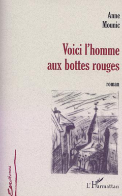 VOICI L'HOMME AUX BOTTES ROUGES