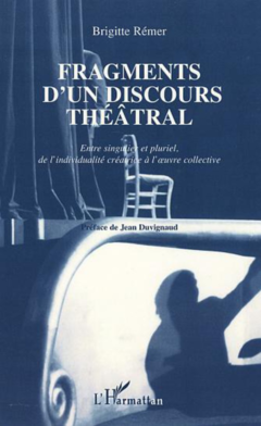 FRAGMENTS D'UN DISCOURS THÉÂTRAL