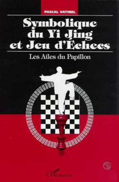 SYMBOLIQUE DU YI JING ET JEU D'ECHECS