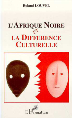 L'Afrique Noire et la différence culturelle