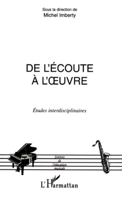 DE L'ECOUTE A L'ŒUVRE