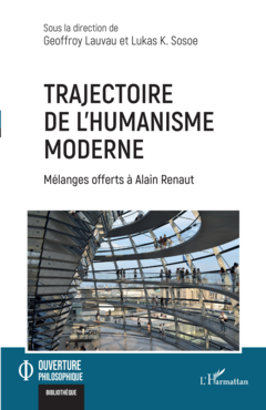 Trajectoire de l'humanisme moderne
