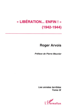 « Libération enfin ! » (1942-1944)