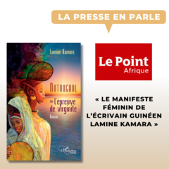 « Notoughol ou l’épreuve de la virginité », le manifeste féminin de l’écrivain guinéen Lamine Kamara