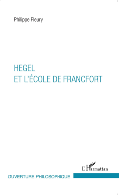 Hegel et l'École de Francfort