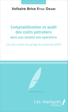 Comptabilisation et audit des coûts pétroliers dans une société non opératrice