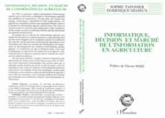 Informatique, décision et marché de l'information en agriculture