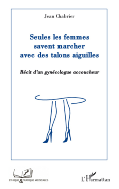 Seules les femmes savent marcher avec des talons aiguilles