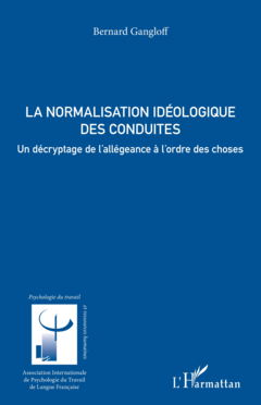 La normalisation idéologique des conduites
