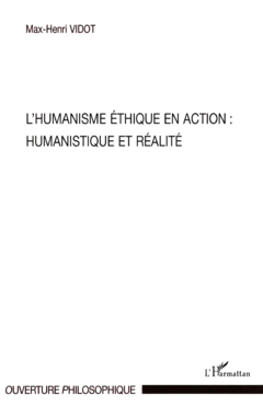 L'humanisme éthique en action : Humanistique et réalité