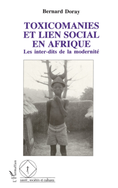 Toxicomanies et lien social en Afrique