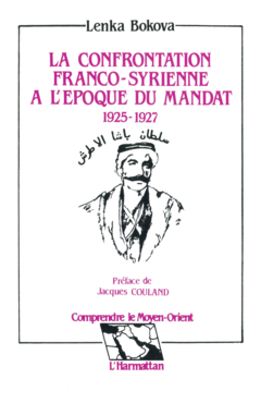 La confrontation franco-syrienne à l'époque du mandat 1925 - 1927