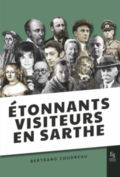 ETONNANTS VISITEURS EN SARTHE