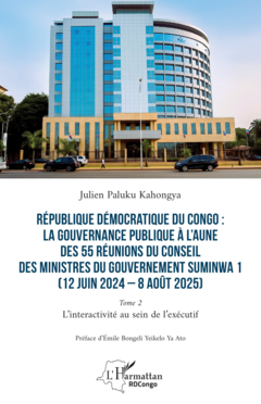 République Démocratique du Congo : La gouvernance publique à l’aune des 55 réunions du conseil des ministres du gouvernement Suminwa 1 (12 juin 2024 – 8 août 2025)