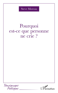 Pourquoi est-ce que personne ne crie ?
