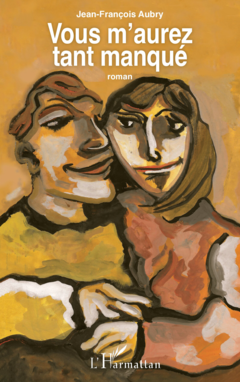 Vous m'aurez tant manqué