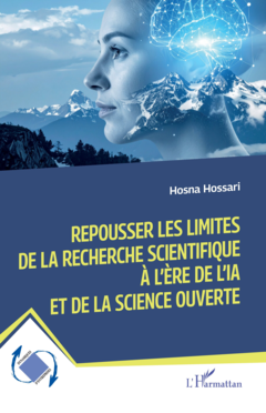 Repousser les limites de la recherche scientifique à l’ère de l’IA et de la science ouverte