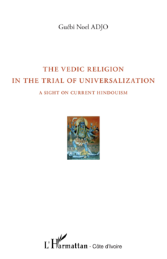 The vedic religion in the trial of universalization