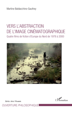 Vers l'abstraction de l'image cinématographique