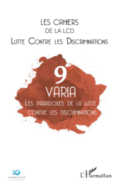 Les paradoxes de la lutte contre les discriminations