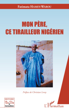 Mon père, ce tirailleur nigérien