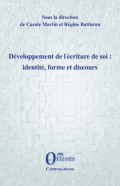 Développement de l’écriture de soi : identité, forme et discours