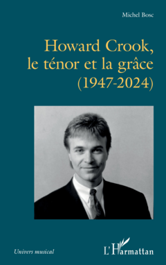 Howard Crook, le ténor et la grâce (1947-2024)
