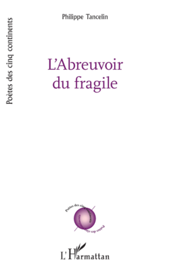 L’Abreuvoir du fragile