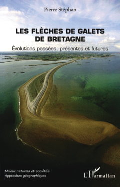 Les flèches de galets de Bretagne