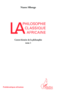La philosophie classique africaine