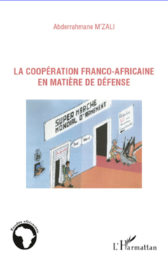 La coopération franco-africaine en matière de défense