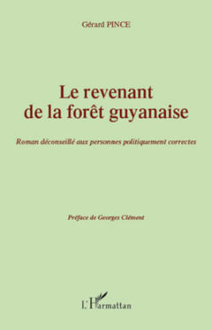 Le revenant de la forêt guyanaise