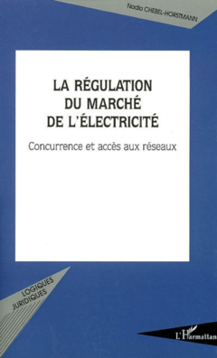 La régulation du marché de l'électricité