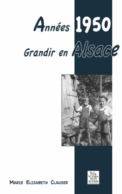Années 1950 - Grandir en Alsace