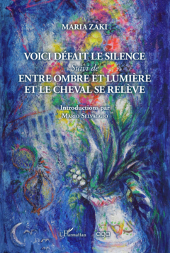 Voici défait le silence suivi de entre ombre et lumière et le cheval se relève