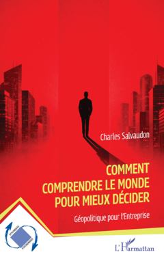 Comment comprendre le monde pour mieux décider